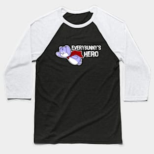 Everybunny's Hero Baseball T-Shirt